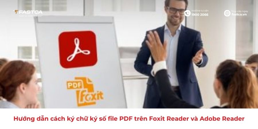 Huong-dan-cach-ky-chu-ky-so-file-PDF-tren-Foxit-Reader-va-Adobe-Reader