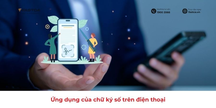Ứng dụng của chữ ký số trên điện thoại