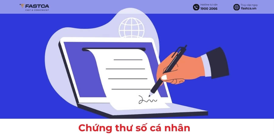 Chứng thư số cá nhân là gì, dùng trong trường hợp nào, sử dụng trong bao lâu?