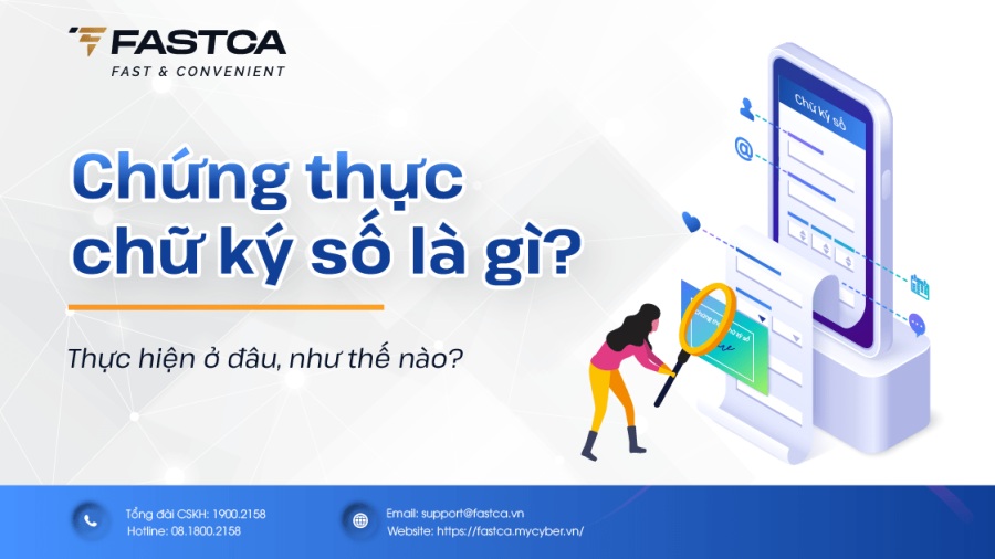Chứng thực chữ ký số là gì? Điều kiện chứng thực chữ ký số