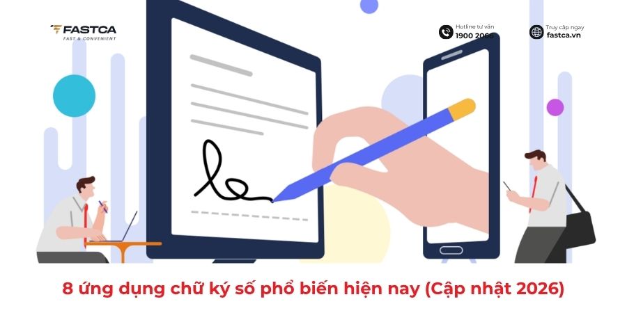 8 ứng dụng chữ ký số phổ biến hiện nay