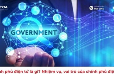 Chính phủ điện tử là gì? Nhiệm vụ, vai trò của chính phủ điện tử