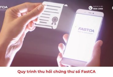 Quy trình thu hồi chứng thư số FastCA
