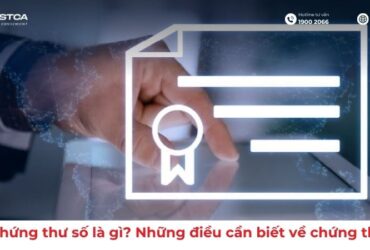 Chứng thư số là gì? Những điều cần biết về chứng thư số