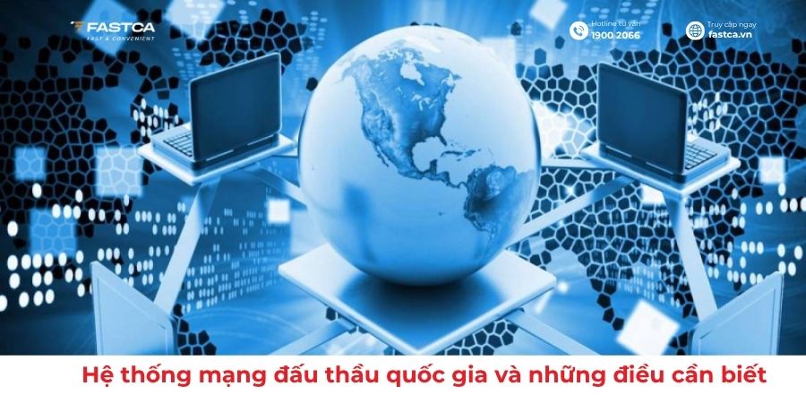 Hệ thống mạng đấu thầu quốc gia và những điều cần biết