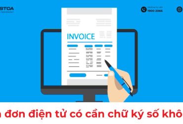 hóa đơn điện tử có cần chữ ký số không
