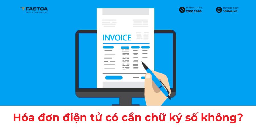 hóa đơn điện tử có cần chữ ký số không