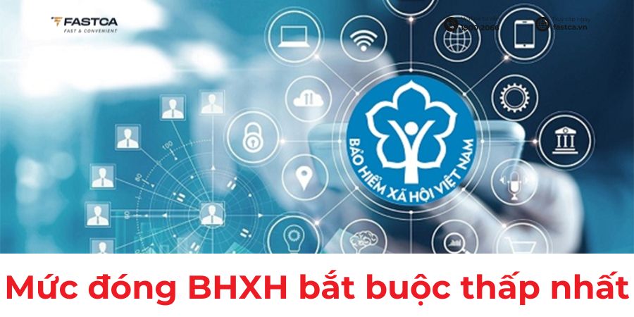 Mức đóng BHXH bắt buộc thấp nhất bao nhiêu tiền?
