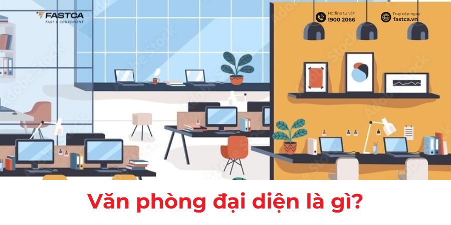 Văn phòng đại diện là gì? Những quy định mở văn phòng đại diện cần biết