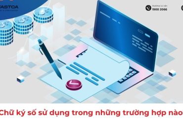 Các trường hợp sử dụng chữ ký số doanh nghiệp cần biết