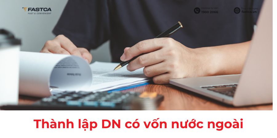 Quy trình thành lập công ty vốn nước ngoài