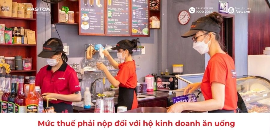 Mức thuế phải nộp đối với hộ kinh doanh ăn uống là bao nhiêu?