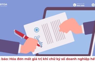 Cảnh báo: Hóa đơn mất giá trị khi chữ ký số doanh nghiệp hết hạn