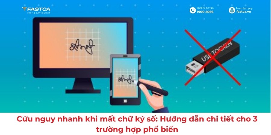 Cứu nguy nhanh khi mất chữ ký số: Hướng dẫn chi tiết cho 3 trường hợp