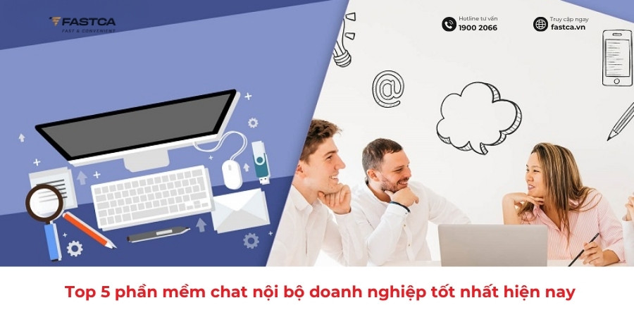 Top 5 phần mềm chat nội bộ doanh nghiệp tốt nhất hiện nay