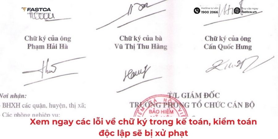 Xem ngay các lỗi về chữ ký trong kế toán, kiểm toán độc lập sẽ bị xử phạt