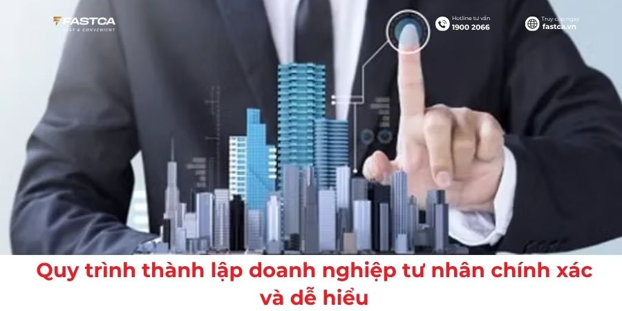 Quy trình thành lập doanh nghiệp tư nhân chính xác và dễ hiểu