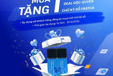 Mua 1 tặng 1 chữ ký số FastCA
