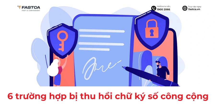 Các trường hợp dẫn đến việc thu hồi giấy phép cung cấp dịch vụ chữ ký số công cộng