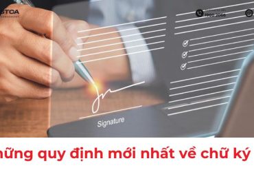 Cập nhật các quy định pháp lý và tiêu chuẩn kỹ thuật mới nhất về chữ ký số