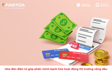 Hóa đơn điện tử góp phần minh bạch hóa thị trường xăng dầu