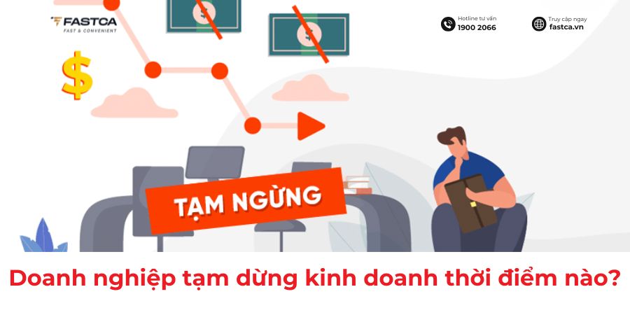 Việc doanh nghiệp tạm ngừng kinh doanh được thực hiện vào thời điểm nào?