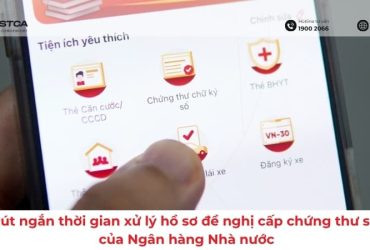 Từ ngày 01/7/2024, rút ngắn thời gian xử lý hồ sơ đề nghị cấp chứng thư số của Ngân hàng Nhà nước