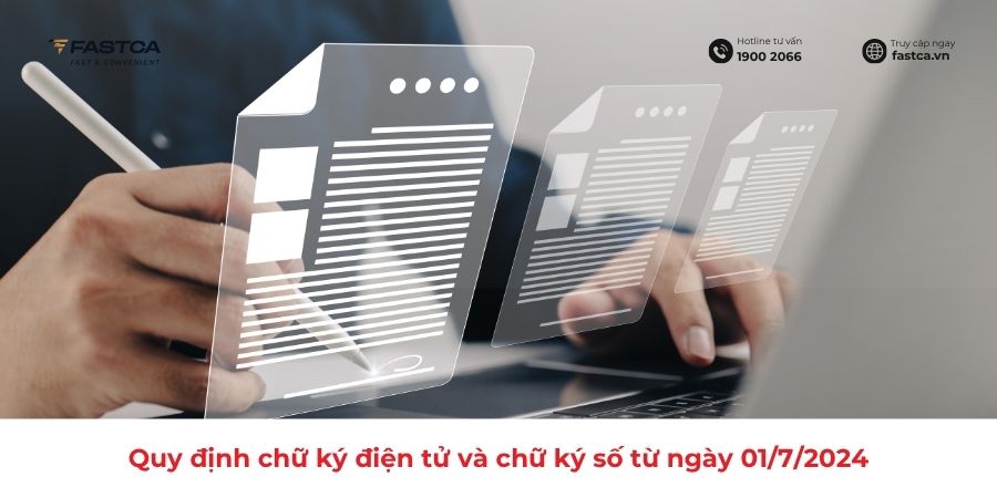 Quy định chữ ký điện tử và chữ ký số từ ngày 01/7/2024