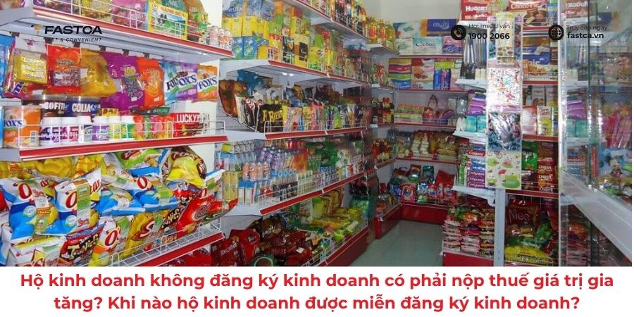 Hộ kinh doanh không đăng ký kinh doanh có phải nộp thuế giá trị gia tăng? Khi nào hộ kinh doanh được miễn đăng ký kinh doanh?