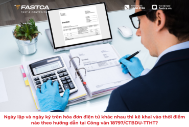 Ngày lập và ngày ký trên hóa đơn điện tử khác nhau