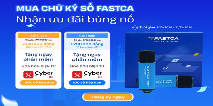 Mua Chữ ký số FastCA – Nhận ưu đãi bùng nổ!