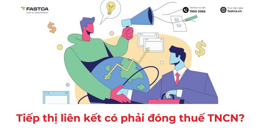 tiếp thị liên kết có phải đóng thuế tncn không