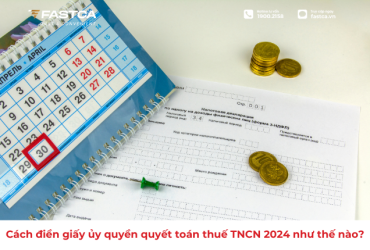 Cách điền giấy ủy quyền quyết toán thuế TNCN
