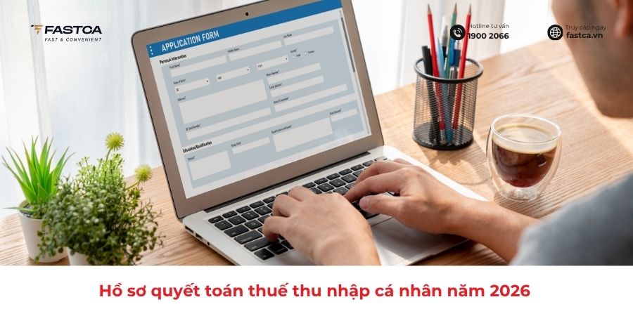 Hồ sơ quyết toán thuế thu nhập cá nhân