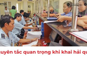 nguyên tắc quan trọng khi khai hải quan
