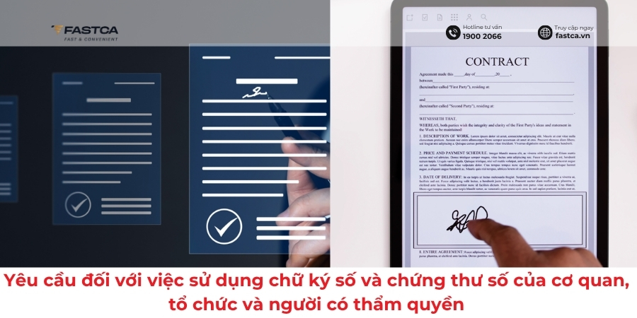 Yêu cầu đối với việc sử dụng chữ ký số và chứng thư số của cơ quan, tổ chức và người có thẩm quyền