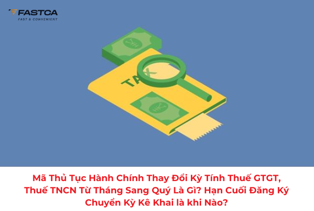 mã thủ tục hành chính thay đổi kỳ tính thuế