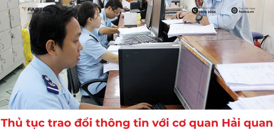 Thủ Tục Trao Đổi Thông Tin Với Cơ Quan Hải Quan