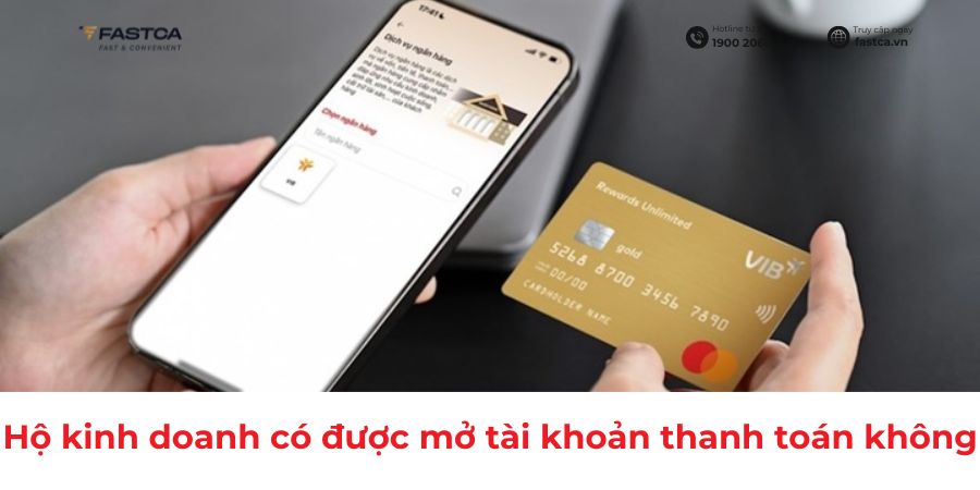 hộ kinh doanh có được mở tài khoản thanh toán không