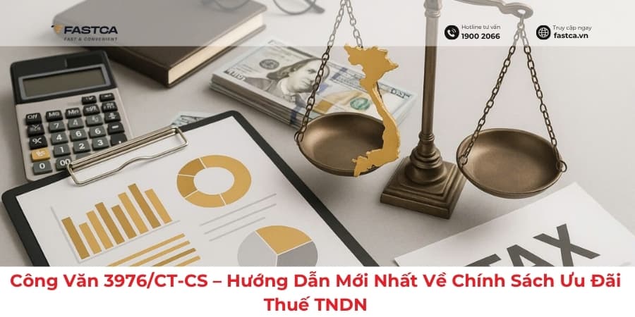 Công Văn 3976/CT-CS – Hướng Dẫn Mới Nhất Về Chính Sách Ưu Đãi Thuế TNDN