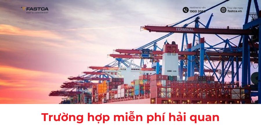 các trường hợp miễn phí hải quan