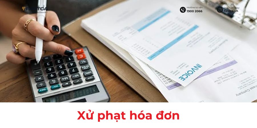 Xử phạt hóa đơn: So sánh Nghị định 310/2025 và Nghị định 125/2020