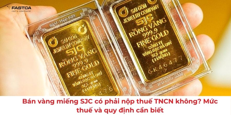 bán vàng miếng SJC có phải nộp thuế TNCN không