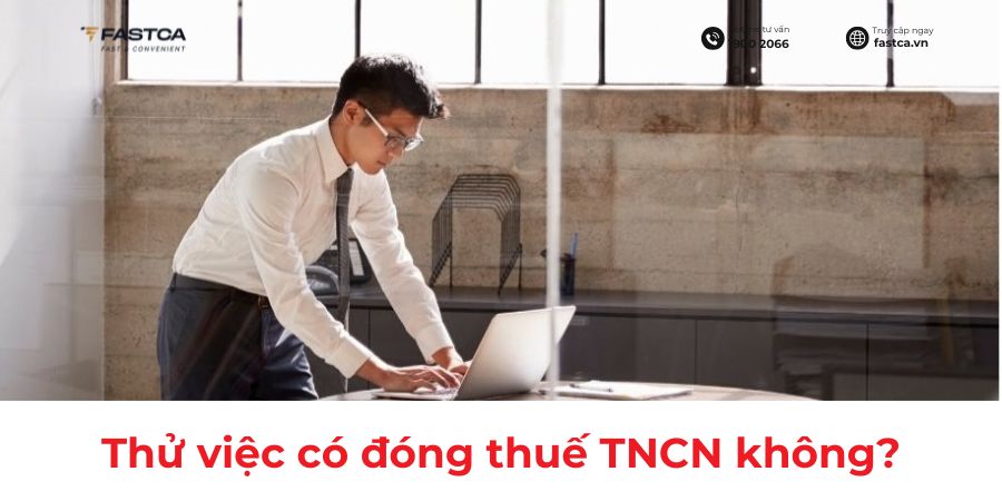 thử việc có phải đóng thuế tncn không