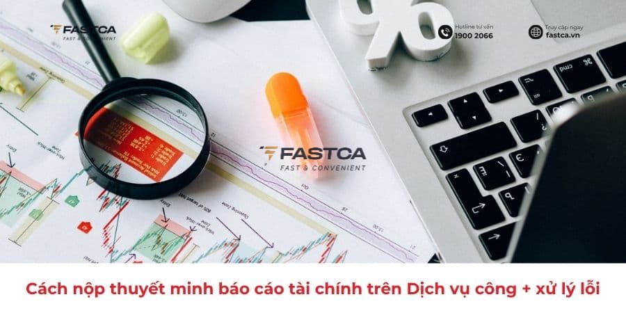 nộp thuyết minh báo cáo tài chính trên dịch vụ công