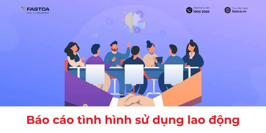báo cáo tình hình sử dụng lao động