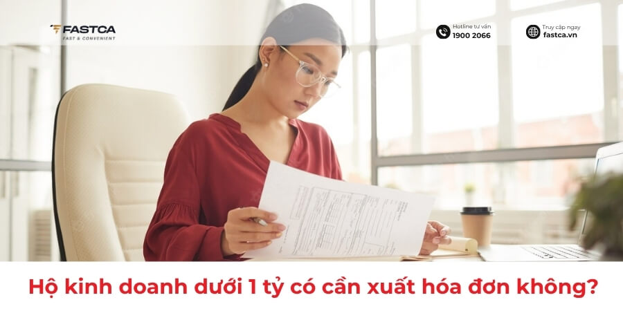 hộ kinh doanh có doanh thu dưới 1 tỷ có phải xuất hóa đơn không