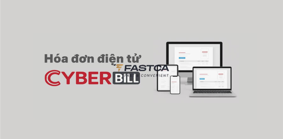xCyber Bill - Phần mềm hóa đơn điện tử chất lượng, dễ sử dụng