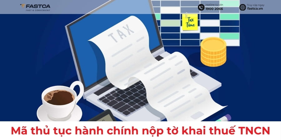 mã thủ tục hành chính nộp tờ khai thuế tncn