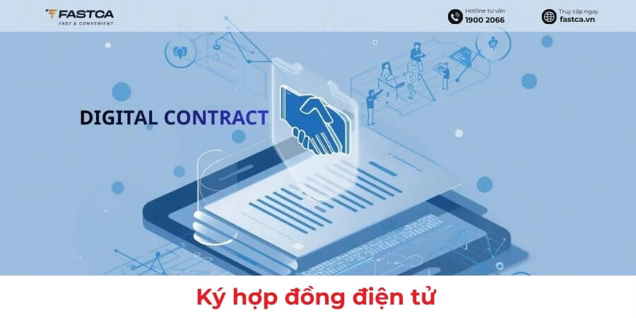 Hướng dẫn chi tiết các cách ký hợp đồng điện tử đơn giản, nhanh chóng